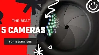 Top 5 : best camera for beginner photographer Pick of 2021