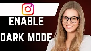 How to Enable Dark Mode on Instagram
