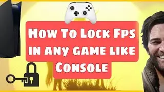 How to Lock 🔒 Fps like Console in any game
