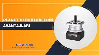 Planet Redüktörlerin Avantajları