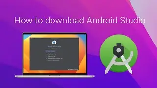 How To Download and Install Android Studio on Mac - 2023