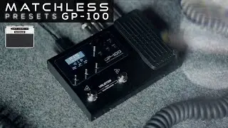 Valeton GP-100 Presets // MATCHLESS