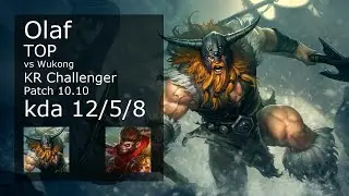 Olaf vs Wukong Top - KR Challenger 12/5/8 Patch 10.10 Gameplay