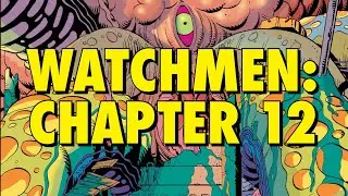 Watchmen Chapter 12 Analysis