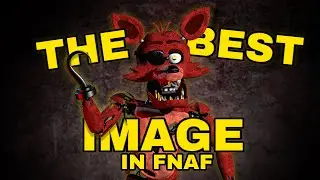 The BEST Image in Five Nights At Freddy's (Yes, Really!)