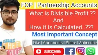 Class 12th | Concept of Divisible Profit | Partnership Accounts | By Vikram Sir | Commerce Edu 19
