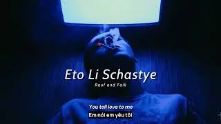 Vietsub | это ли счастье? (eto li schast'e)  - Rauf & Faik | English Lyrics Video