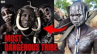 Unveiling the Mursi Tribe: Most Dangerous African Tribe