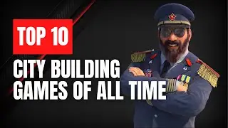 Top 10 Best City Building Games of All Time: Play on PS5, PS4, Xbox, Nintendo Switch & PC