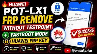 🔥 HUAWEI POT-LX1 FRP REMOVE WITHOUT TESTPOINT | FASTBOOT MODE | HUAWEI FRP KEY  