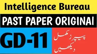 inteeligence bureau GD-11 2019 Past Papers Original ||IB General Duty 2019||