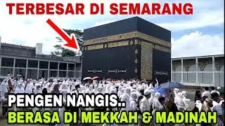 FIRDAUS FATIMAH ZAHRA GUNUNG PATI SEMARANG‼️REPLIKA KA'BAH TERBESAR DI JAWA TENGAH 😱