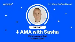 AMA with Sasha
