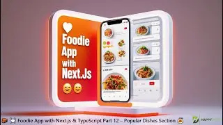 🧱 🍽️ Foodie App with Next.js & TypeScript Part 12 – Popular Dishes Section 🍝