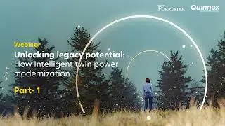 Unlocking Legacy Potential: How Intelligent Twin Power Modernization - Webinar Part 1