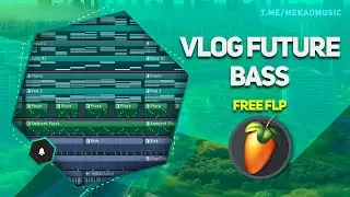 Vlog Future Bass in FL Studio 20 (Free FLP) 