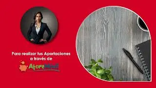 Aportaciones Voluntarias a través de AforeWeb y AforeMóvil.