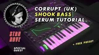 STAN RAVE на Студии🔥 Как делать музыку в стиле РАШН СТАЙЛ | Corrupt UK - SHOOK в Serum Видеоурок