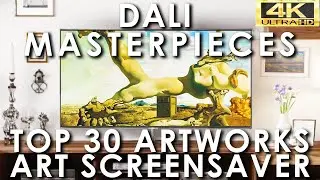 Dali Art Slideshow Top 30 Masterpieces | Famous Paintings Screensaver | No Sound 4K UHD