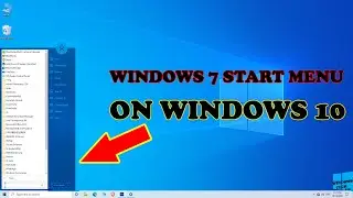 HOW TO USE WINDOWS 7 START MENU IN WINDOWS 10