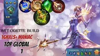 16Kills!!! MANIAC​ New​ Global​Odette​ Damage​ Build.2024