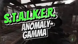 S.T.A.L.K.E.R Anomaly GAMMA- Pripyat