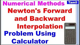 SNM  |MA3251|Unit 4 | Newton's Forward and Backward Interpolation Using Calculator
