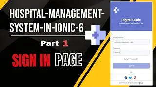 Hospital Management System in Ionic 6 | Part 1