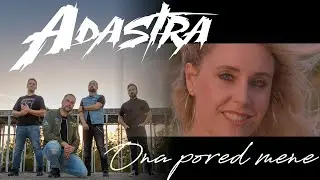 Adastra - Ona pored mene