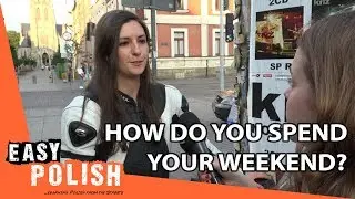 How do you spend your weekend? | Easy Polish 31