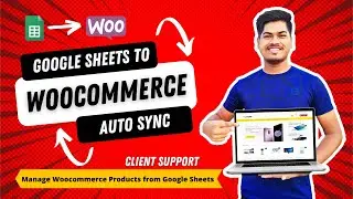 How to Manage WooCommerce Product From Google Sheets || papanbiswasbd