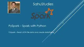 PySpark Tutorial 1 | Read JSON File In PySpark | Spark Tutorial | Data Engineering | Data Analytics