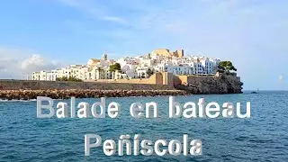 Balade en bateau Peñíscola Espagne
