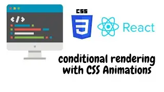 React CSS animations with conditional rendering | CSS Animations | Conditional Rendering | React JS