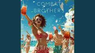 What Are We Fighting For