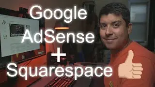 How-To | Google AdSense on Squarespace Website