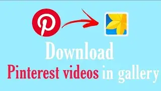 Pinterest sa video kase download kare| How to download Pinterest video in gallery