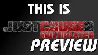 This is Just Cause 2 Multiplayer Mod: PREVIEW