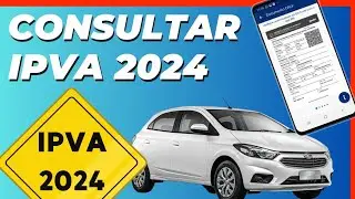 Como CONSULTAR VALOR DO IPVA do Seu VEÍCULO EM 2024