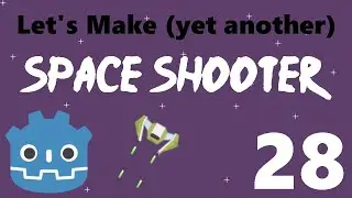 [28] Let’s Make a Godot Space Shooter: Shield Power-Up