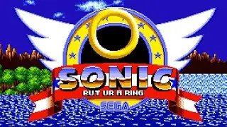 Sonic but ur a RING [Sonic Forever mods ~ Full Game Gameplay]