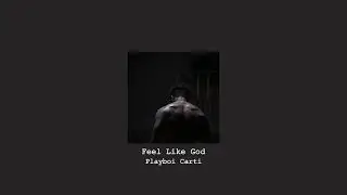 Playboi Carti - Feel Like God (TikTok Remix) (Slowed + Reverbed)
