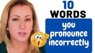 10 Words You're (Probably) Mispronouncing | Common Errors in English (Even for Native Speakers!)