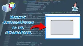 Mostrar JInternalFrame en un JFrameForm | Java + NetBeans