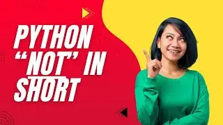 Python NOT Operator in 2 Minutes | Easiest Explanation for Beginners!
