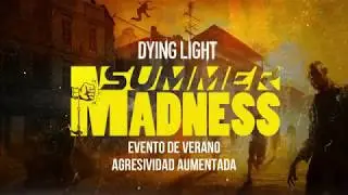 Dying Light - Evento de verano