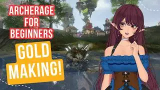 ArcheRage: Making Gold 101 (How I got started)