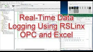 Real-time Data Logging Using RSLinx OPC and Excel