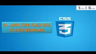 Applying all flexbox properties to our webpage |