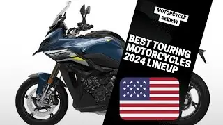 Best Touring Motorcycles 2024 Lineup | Best USA Touring Motorcycles  2024 Lineup 